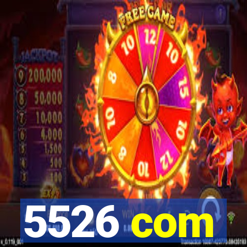 5526 com