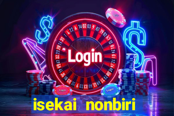 isekai nonbiri nouka completo dublado