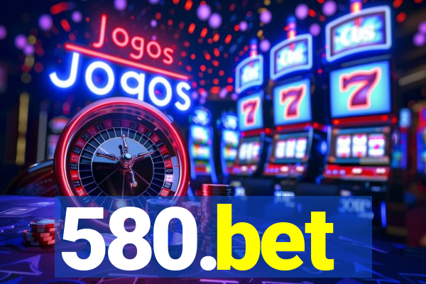 580.bet
