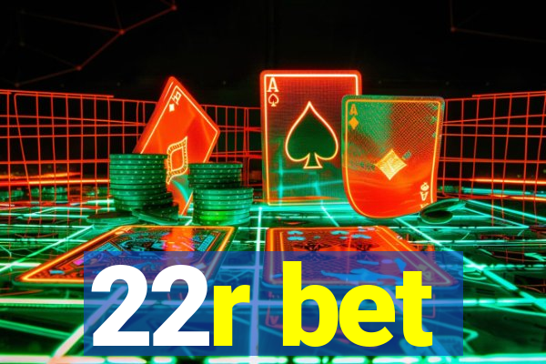 22r bet