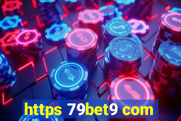 https 79bet9 com
