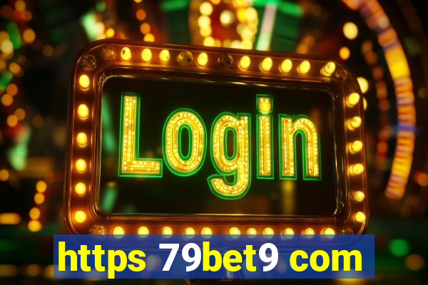 https 79bet9 com