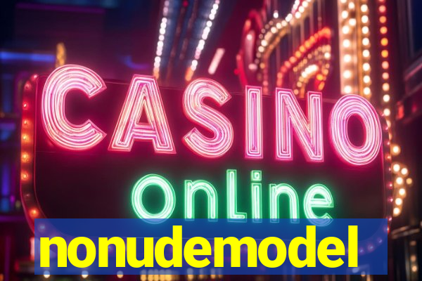 nonudemodel