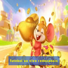 futebol ao vivo redecanais
