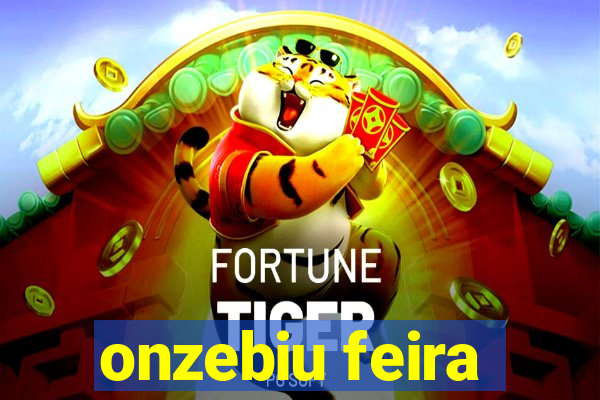 onzebiu feira