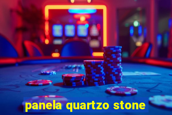 panela quartzo stone
