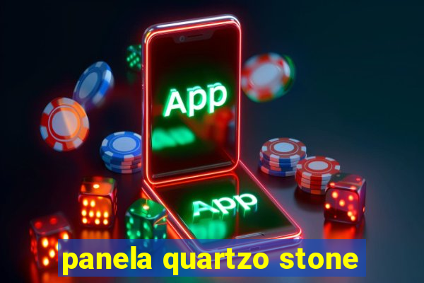 panela quartzo stone