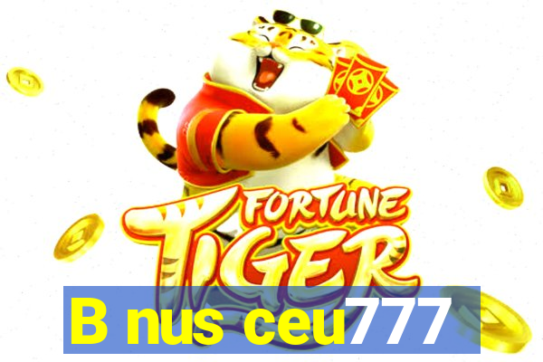 B nus ceu777