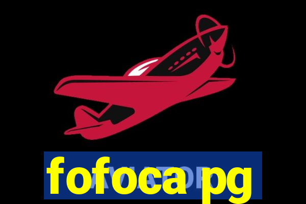 fofoca pg