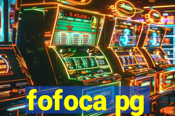 fofoca pg