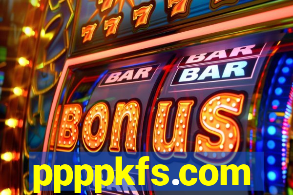 ppppkfs.com