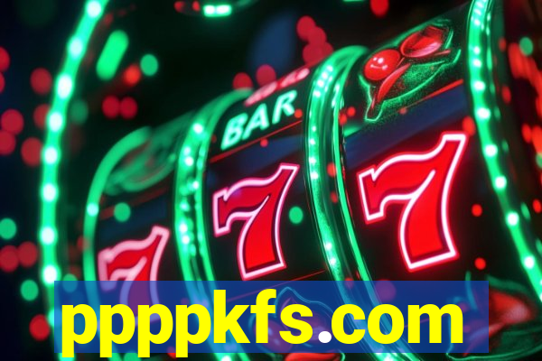 ppppkfs.com