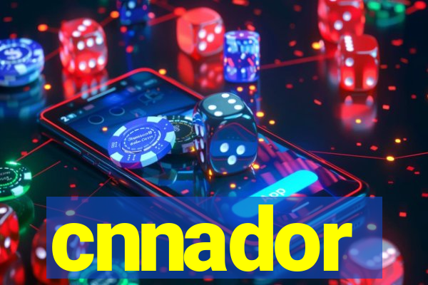 cnnador