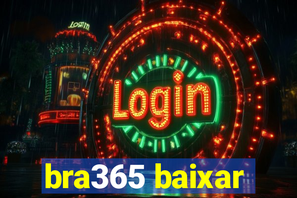 bra365 baixar