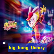 big bang theory assistir dublado