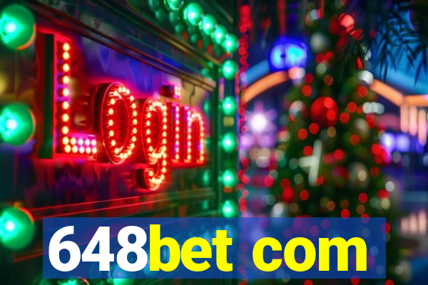 648bet com