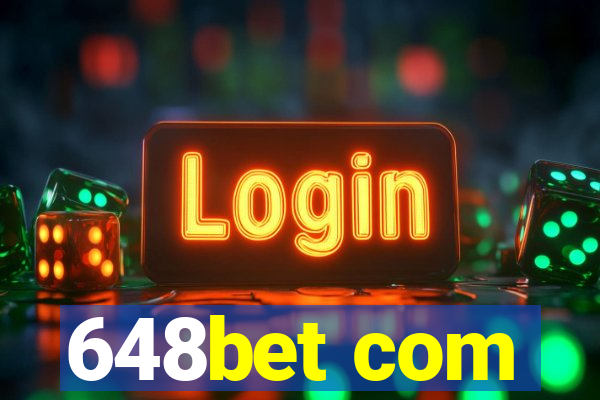 648bet com
