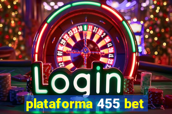 plataforma 455 bet