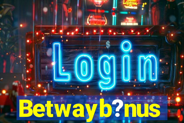 Betwayb?nus