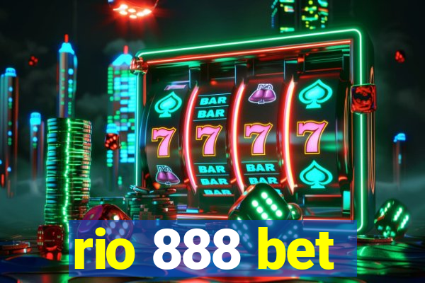 rio 888 bet