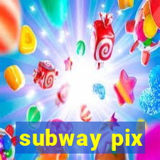 subway pix
