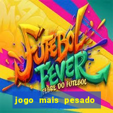 jogo mais pesado da play store