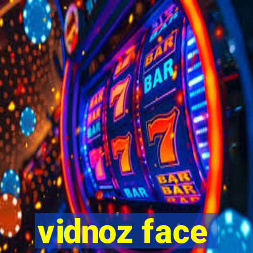 vidnoz face