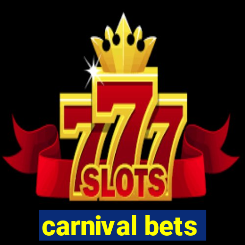 carnival bets