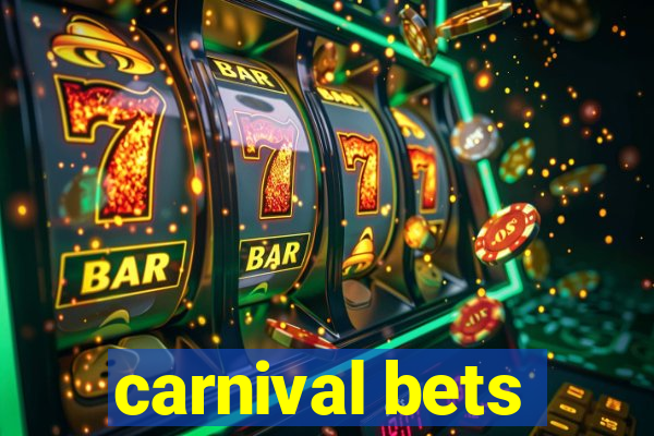 carnival bets