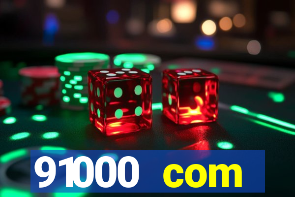 91000 com plataforma de jogos