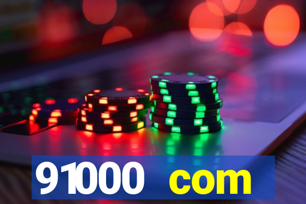 91000 com plataforma de jogos