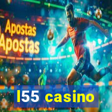 l55 casino