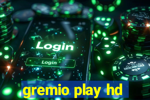 gremio play hd
