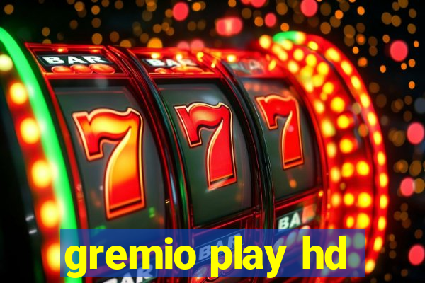 gremio play hd