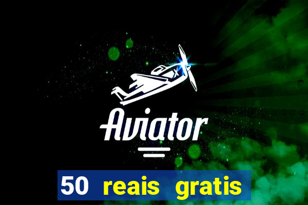 50 reais gratis para apostar