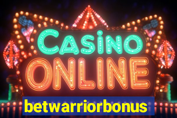 betwarriorbonus