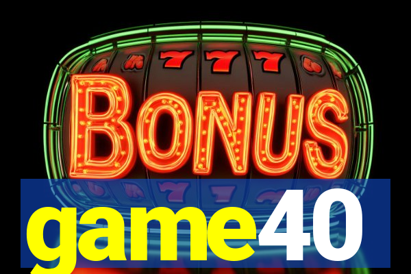game40