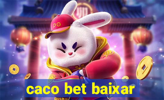 caco bet baixar
