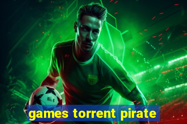 games torrent pirate