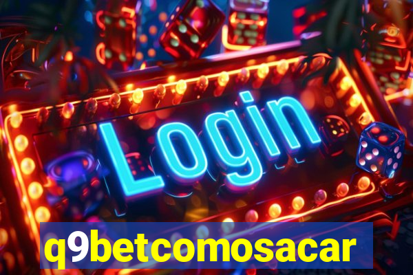 q9betcomosacar