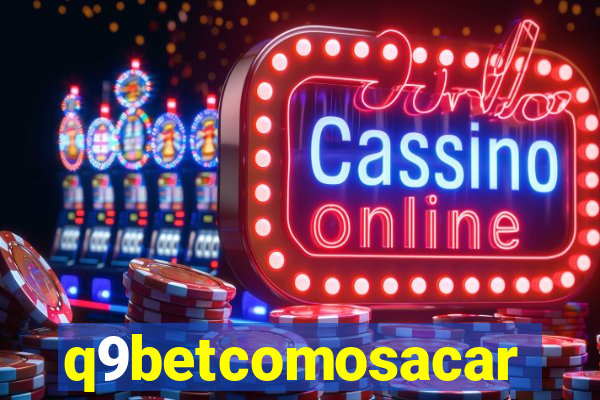 q9betcomosacar