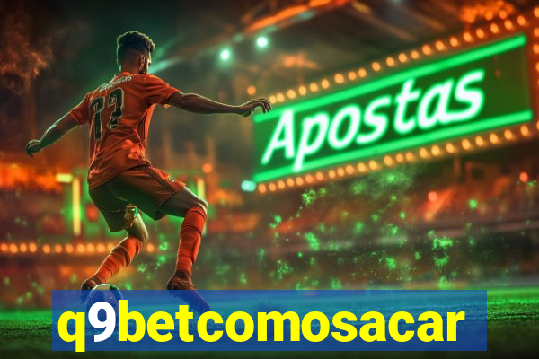 q9betcomosacar