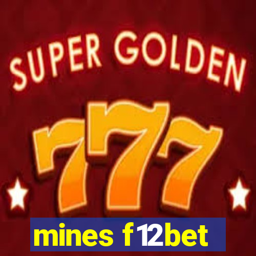 mines f12bet