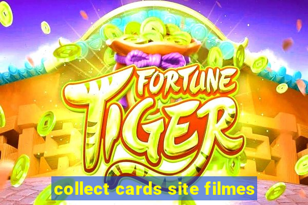 collect cards site filmes