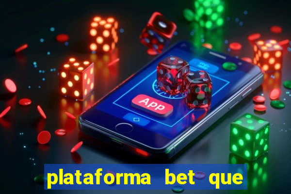 plataforma bet que paga ao se cadastrar