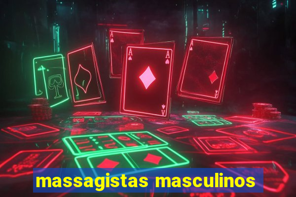massagistas masculinos