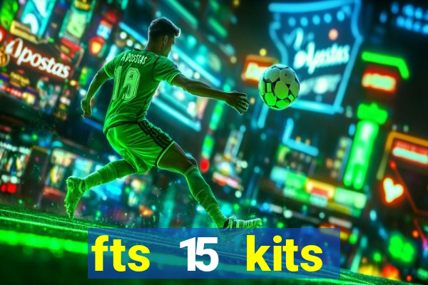 fts 15 kits manchester united