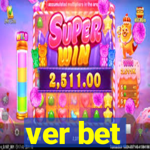 ver bet
