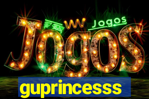 guprincesss