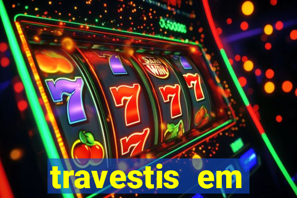 travestis em salvador programa